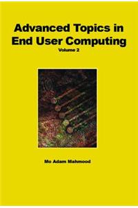 Advanced Topics in End User Computing