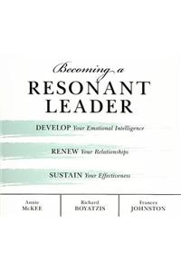 Becoming a Resonant Leader