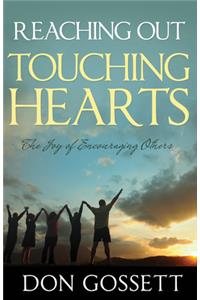 Reaching Out, Touching Hearts
