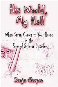 His World, My Hell