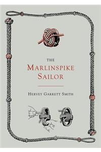 Marlinspike Sailor [Second Edition, Enlarged]