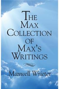 Max Collection of Max's Writings