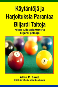 Kaytantoja ja Harjoituksia Parantaa Biljardi Taitoja