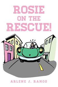 Rosie on the Rescue