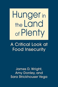 Hunger in the Land of Plenty