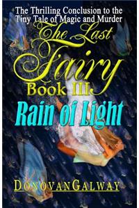 The Last Fairy, Rain of Light