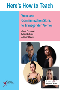 Here's How to Teach Voice and Communication Skills to Transgender Women