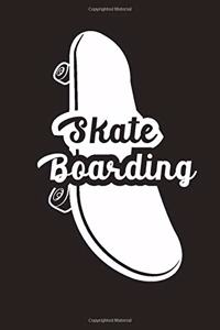 Skate Boarding