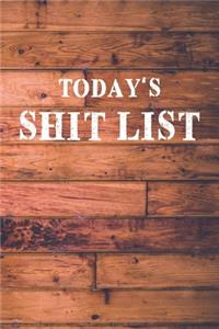 Today's Shit List