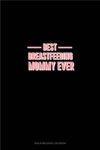 Best Breastfeeding Mommy Ever