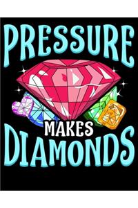 Pressure Makes Diamonds