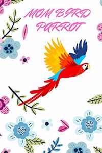 Mom Bird Parrot
