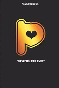Love you forever letter ' P ' Notebook