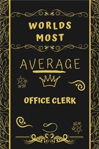 Worlds Most Average Office Clerk