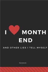 I love month end and other lies I tell Myself