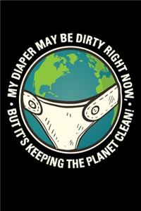 My Diaper may be Dirty Right now But It's Keeping the Planet Clean!