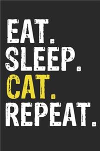 Eat Sleep Cat Repeat Funny Cool Gift for Cat Lovers Notebook A beautiful