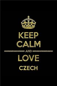 KEEP CALM AND LOVE CZECH Notebook