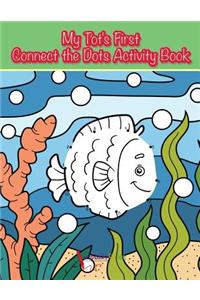 My Tot's First Connect the Dots Activity Book