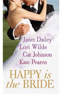 Happy Is the Bride