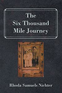 Six Thousand Mile Journey