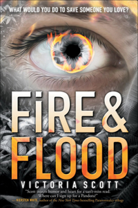 Fire and Flood