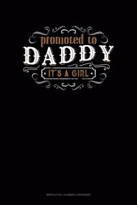Promoted To Daddy It's A Girl