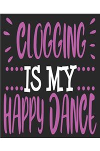 Clogging Is My Happy Dance