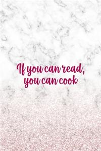 If You Can Read You Can Cook