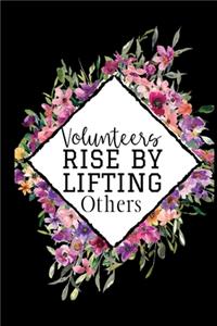 Volunteers Rise by Lifting Others