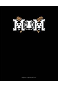 Mom (With Softball Graphics)