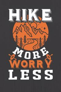 Hike More Worry Less