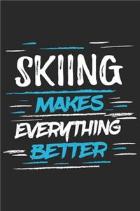 Skiing Makes Everything Better