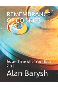 Remembrance of Cookies Past