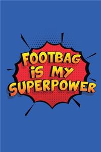 Footbag Is My Superpower