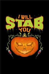 I Will Stab You