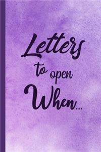 Letters to Open When...