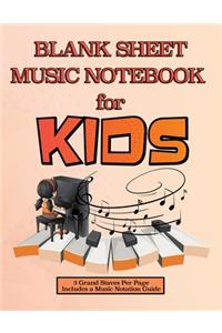 Blank Sheet Music Notebook for Kids