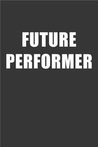 Future Performer Notebook