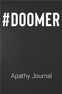 #DOOMER Apathy Journal