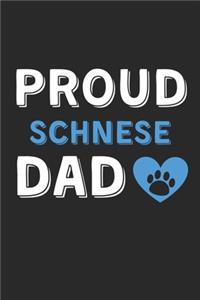 Proud Schnese Dad