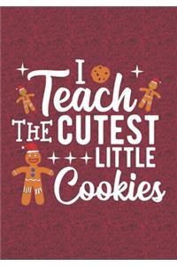 I Teach The Cutest Little Cookies