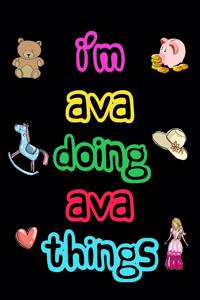 I'm Ava Doing Ava Things