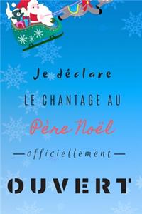 Je déclare le chantage au Père Noël officiellement ouvert