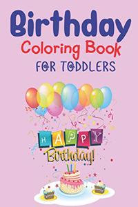 Birthday Coloring Book for Toddlers