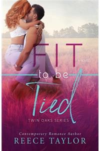 Fit To Be Tied