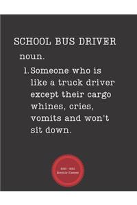 School Bus Driver 2020 - 2021 Monthly Planner