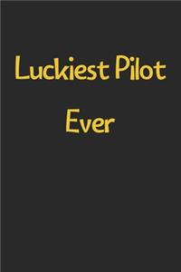 Luckiest Pilot Ever