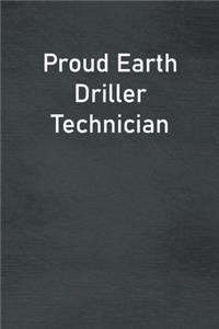 Proud Earth Driller Technician