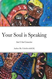 Your Soul is Speaking